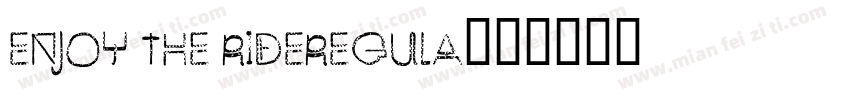 enjoy the Rideregula字体转换